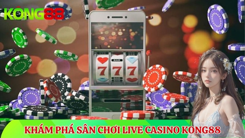 Sòng bạc trực tuyến Live Casino KONG88